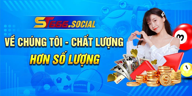 Về Chúng Tôi Chất Lượng Hơn Số Lượng