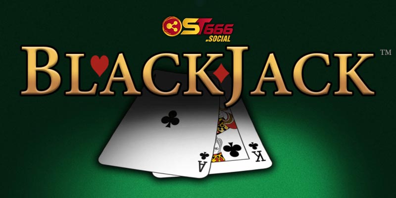 Giới thiệu game bài Blackjack